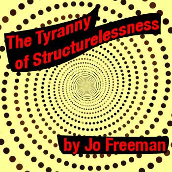 tyranny-of-structurelessness-cover.jpg